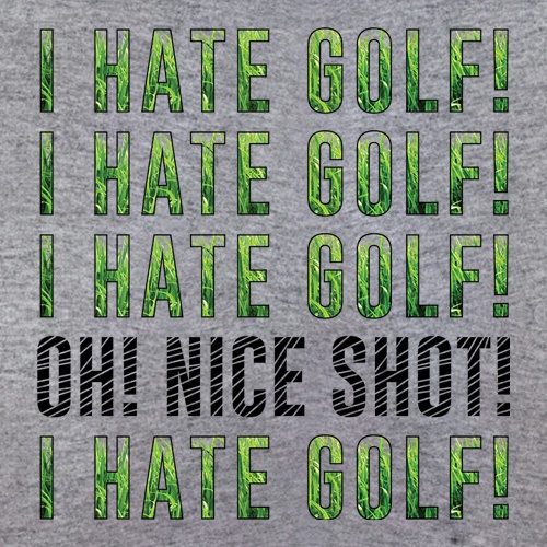 I Hate Golf t shirt
